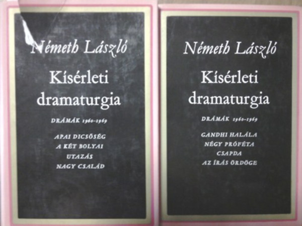 Németh László: Kísérleti dramaturgia: Drámák 1960-1969 I-II.