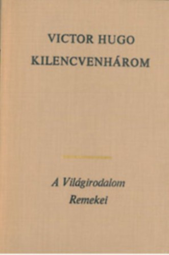 Victor Hugo: Kilencvenhárom