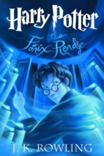 J. K. Rowling: Harry Potter és a Főnix Rendje