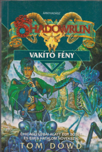 Tom Dowd: Vakító fény (Shadowrun)