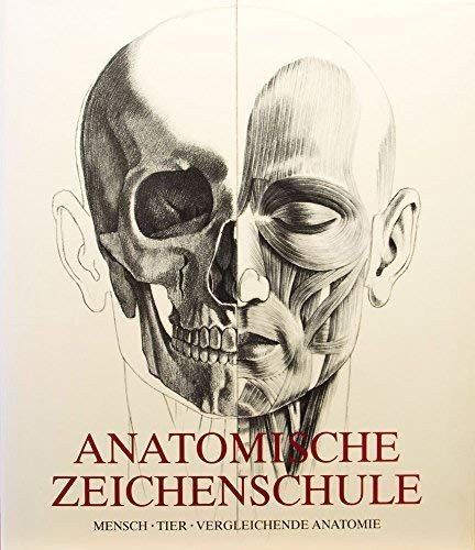 András Szunyoghy; György Fehér: Anatomische Zeichenschule - Mensch, Tier, Vergleichende Anatomie