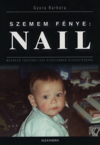 Gyura Barbara: Szemem fénye: Nail