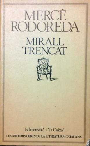 Mercé Rodoreda: Mirall trencat