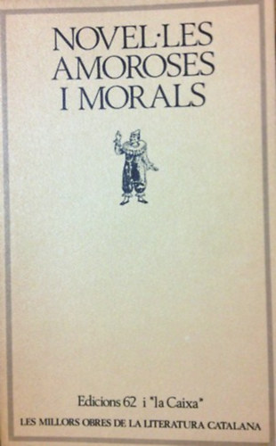 Bover Font August; Pacheco Arseni: Novel-les Amoroses I Morals