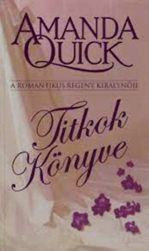 Amanda Quick: Titkok könyve