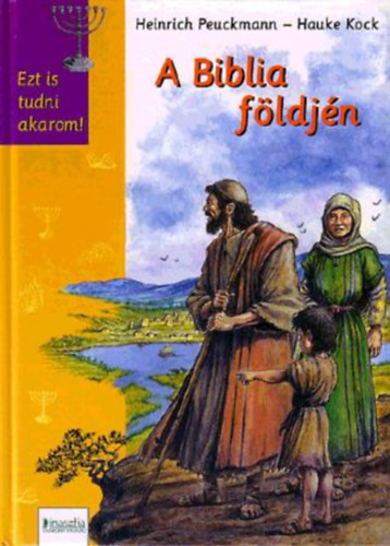 Heincrich Peuckman; Hauke Kock: A Biblia földjén