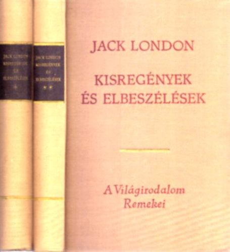 Jack London: Kisregények és elbeszélések I-II.