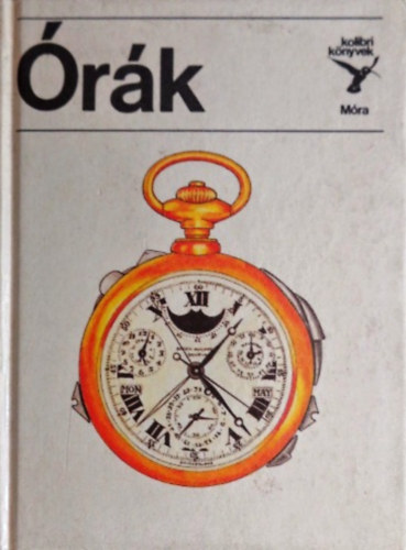 Horváth Árpád: Órák (Kolibri könyvek)