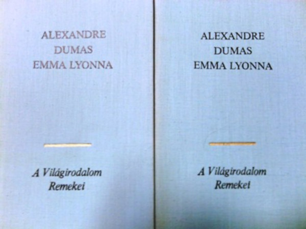 Alexandre Dumas: Emma Lyonna I-II.