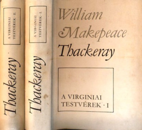 William Makepeace Thackeray: A virginiai testvérek I-II.