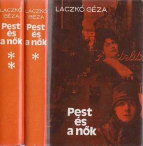 Laczkó Géza: Pest és a nők I-II.