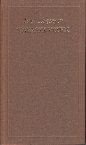 Ivan Turgenyev: Tavaszi vizek