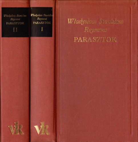 Wladyslav Stanislav Reymont: Parasztok I-II.