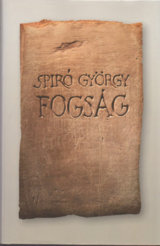 Spiró György: Fogság