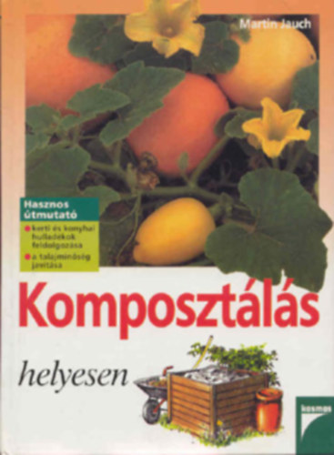 Martin Jauch: Komposztálás helyesen