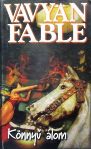 Vavyan Fable: Könnyű álom