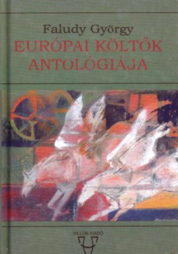 Faludy György: Európai költők antológiája