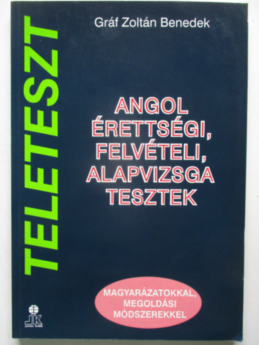 Gráf Zoltán Benedek: Angol érettségi, felvételi, alapvizsga tesztek