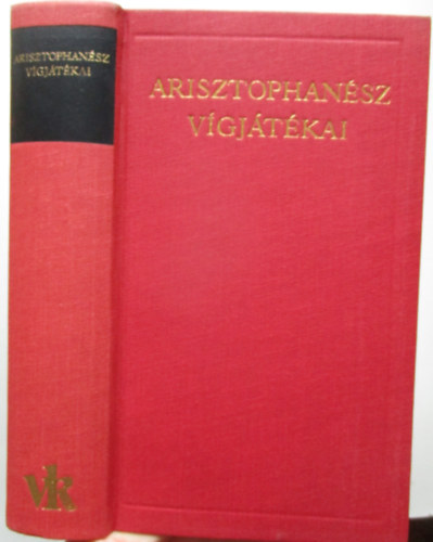 Arisztophanész: Arisztophanész vígjátékai