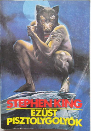 Stephen King: Ezüst pisztolygolyók