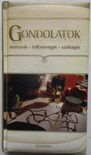 Rozvány György: Gondolatok (aforizmák-bölcsességek-szállóigék)