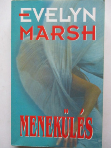 Evelyn Marsh: Menekülés