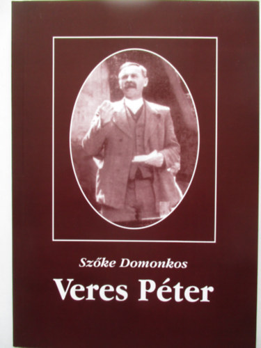 Szőke Domonkos: Veres Péter