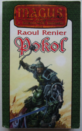 Raoul Renier: Pokol (magus)