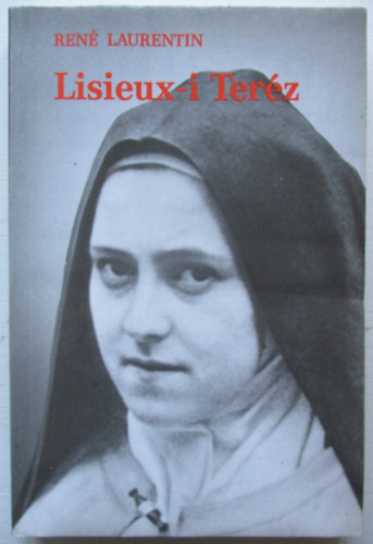 René Laurentin: Lisieux-i Teréz