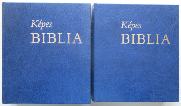 Zsédely Gyula (szerk.): Képes Biblia I-II. kötet