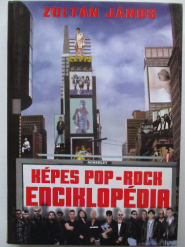 Dr. Zoltán János: Képes pop-rock enciklopédia