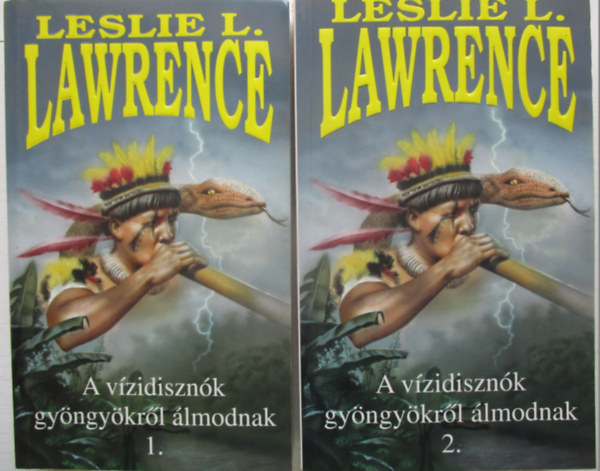 Leslie L. Lawrence: A vízidisznók gyöngyökről álmodnak 1-2.
