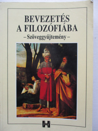 Steiger Kornél: Bevezetés a filozófiába (szöveggyűjtemény)