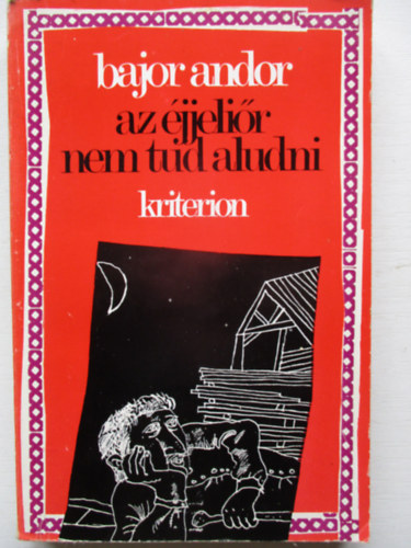 Bajor Andor: Az éjjeliőr nem tud aludni