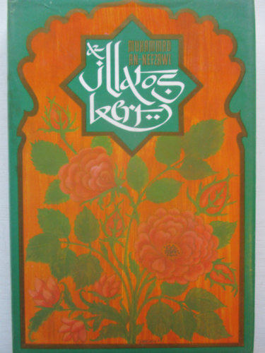 Muhammad An-Nefzawi: Az illatos kert