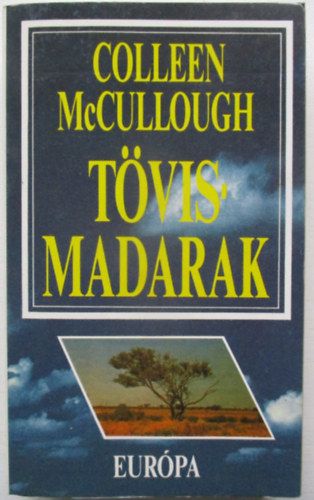 Colleen McCullough: Tövismadarak
