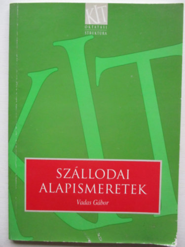 Vadas Gábor: Szállodai alapismeretek