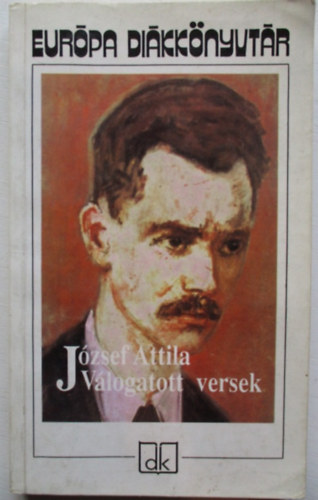 József Attila: Válogatott versek - József Attila - Európa diákkönyvtár