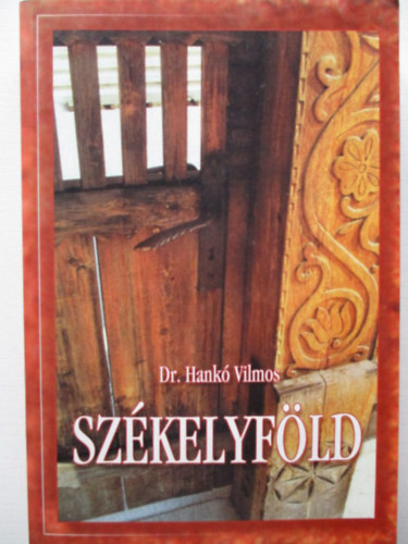 Dr. Hankó Vilmos: Székelyföld 