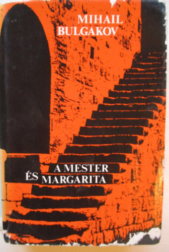 Mihail Bulgakov: A Mester és Margarita