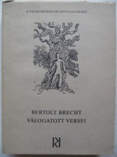 Bertold Brecht: Bertolt Brecht válogatott versei