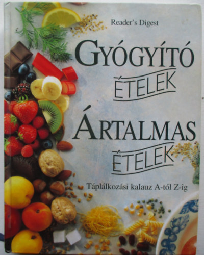 Spence - Arienc: Gyógyító ételek, ártalmas ételek 