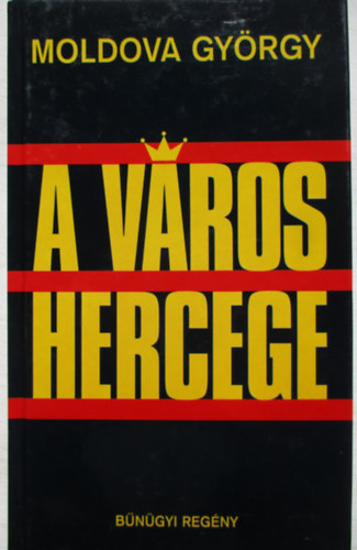 Moldova György: A város hercege