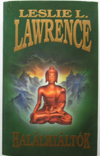 Leslie L. Lawrence: Halálkiáltók