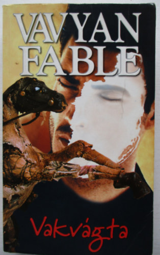 Vavyan Fable: Vakvágta