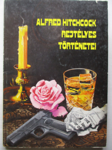 Kuczka Péter (szerk.): Alfred Hitchcock rejtélyes történetei