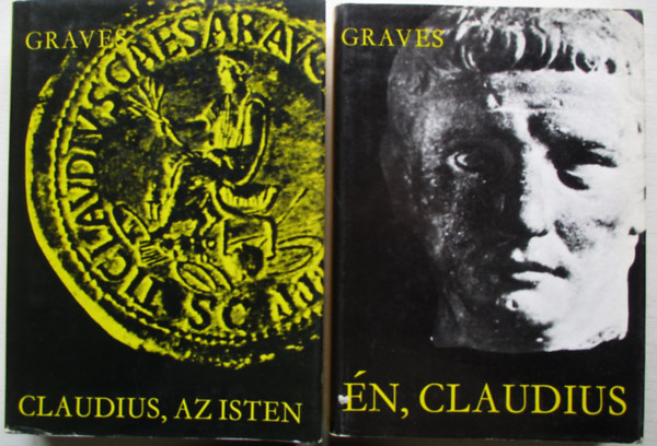 Robert Graves: Én, Claudius + Claudius, az Isten