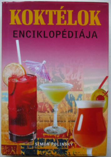 Simon Polinsky: Koktélok enciklopédiája