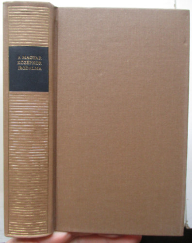 : A magyar középkor irodalma (Magyar remekírók)