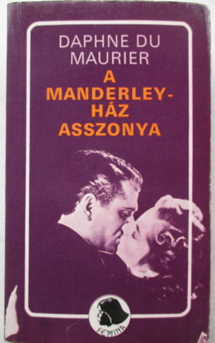 Daphne Du Maurier: A Manderley-ház asszonya